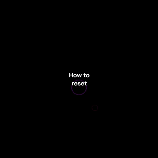 How to reset (1).gif