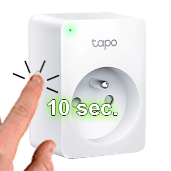 Prise Tapo - P100, P110, P110M - Effectuer un reset 01.png